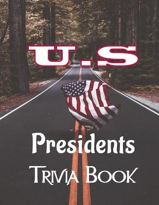 Book cover for U.S Presidents Trivia Book