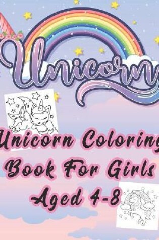 Cover of unicorn coloring book for girls aged 4-8