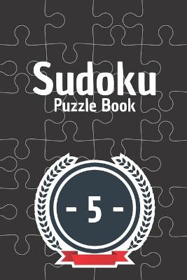 Book cover for Sudoku Puzzle Book - 5 -