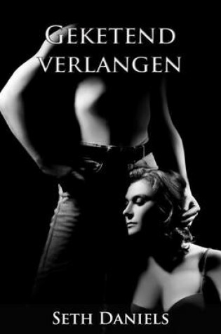 Cover of Geketend Verlangen