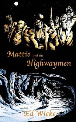 Book cover for Mattie and the Highwaymen