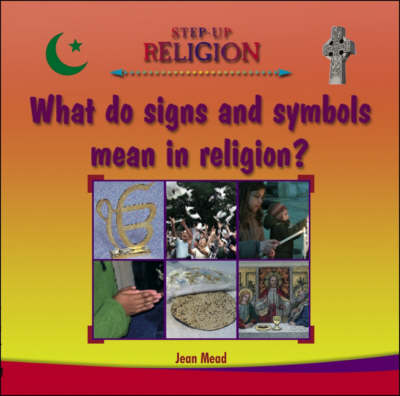 Book cover for What Do Signs and Symbols Mean in Religion?