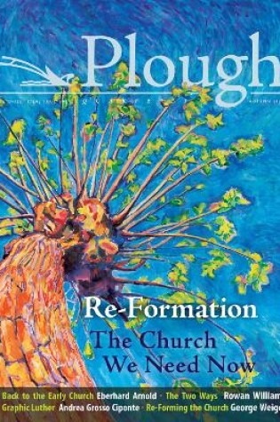 Cover of Plough Quarterly No. 14 - Re-Formation