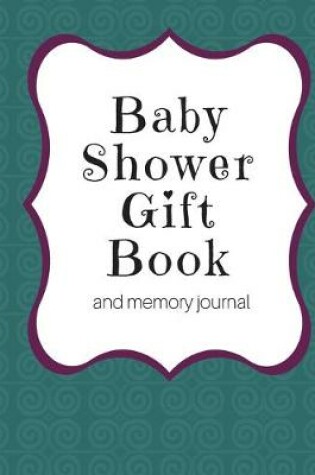 Cover of Baby Shower Gift Book and Memory Journal