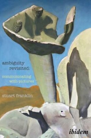 Cover of Ambiguity Revisited – Communicating with Pictures