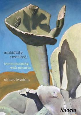 Book cover for Ambiguity Revisited – Communicating with Pictures
