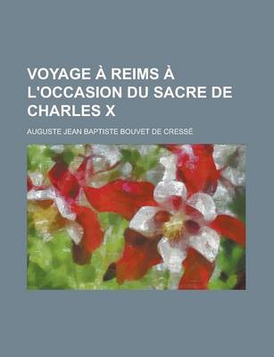 Book cover for Voyage a Reims A L'Occasion Du Sacre de Charles X