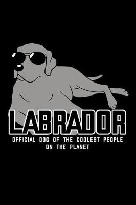 Book cover for Labrador. Official Dog of the Coolest People on the Planet