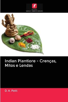 Book cover for Indian Plantlore - Crenças, Mitos e Lendas