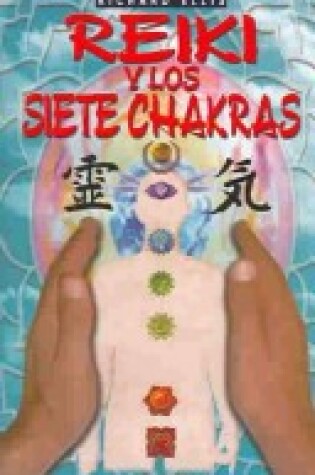 Cover of Reiki y Los Siete Chakras