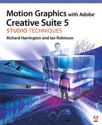 Book cover for Motion Graphics with Adobea (R) Creative Suitea (R) 5 Studio Techniques