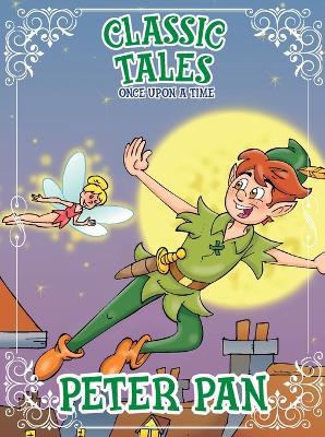 Cover of Classic Tales Once Upon a Time Peter Pan