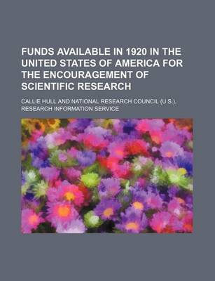 Book cover for Funds Available in 1920 in the United States of America for the Encouragement of Scientific Research