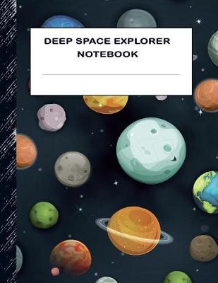 Book cover for Deep Space Explorer Notebook