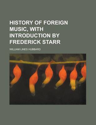 Book cover for History of Foreign Music, with Introduction by Frederick Starr