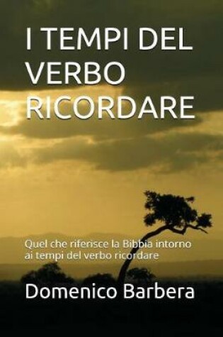 Cover of I Tempi del Verbo Ricordare