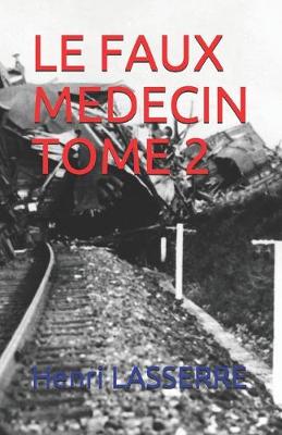 Cover of Le Faux Medecin Tome 2