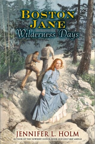 Cover of Boston Jane: Wilderness Days