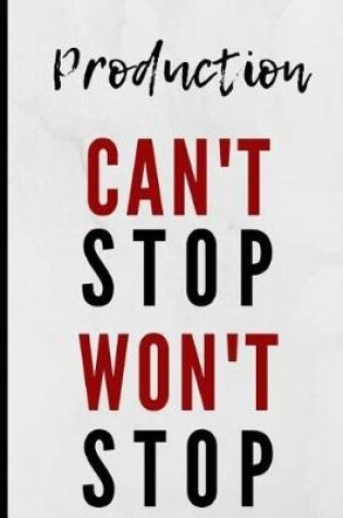 Cover of Production Can't Stop Won't Stop