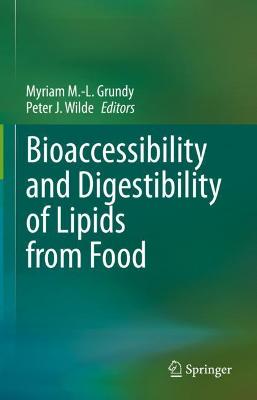 Book cover for Bioaccessibility and Digestibility of Lipids from Food