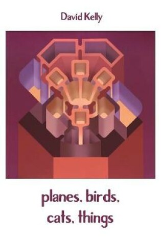 Cover of planes, birds, cats, things