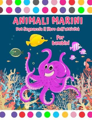 Book cover for Libro di attivit� con pennarello per animali marini