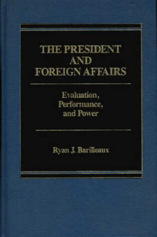 Cover of The President and Foreign Affairs