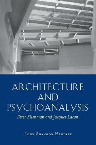 Cover of Architecture and Psychoanalysis
