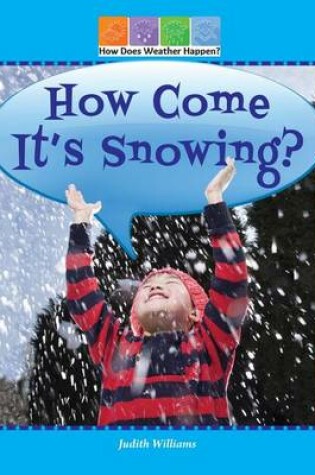 Cover of How Come It's Snowing?