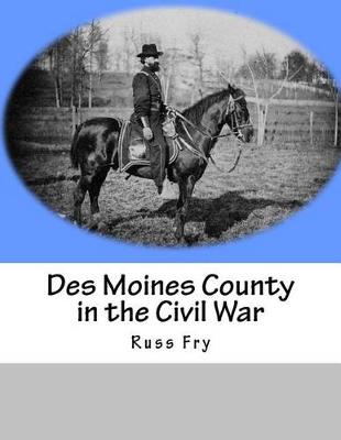 Book cover for Des Moines County in the Civil War