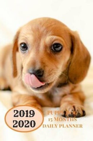 Cover of 2019 2020 15 Months Puppy Dog Daily Planner