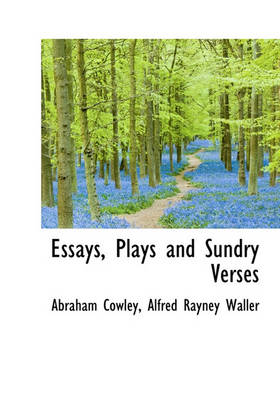 Book cover for Essays, Plays and Sundry Verses