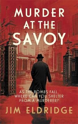 Murder at the Savoy by Jim Eldridge