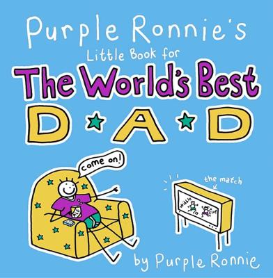 Book cover for Purple Ronnie's Little Book for the World's Best Dad