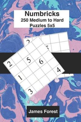 Book cover for 250 Numbricks 5x5 medium to hard puzzles