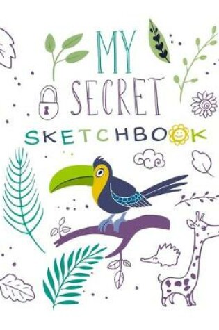 Cover of My Secret Sketchbook
