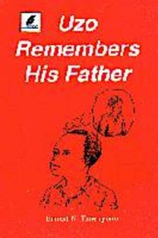 Cover of Uzo Remembers His Father