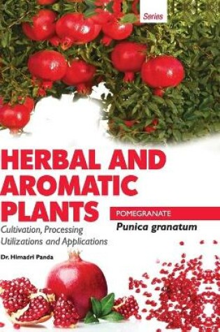 Cover of HERBAL AND AROMATIC PLANTS - Punica granatum (POMEGRANATE)