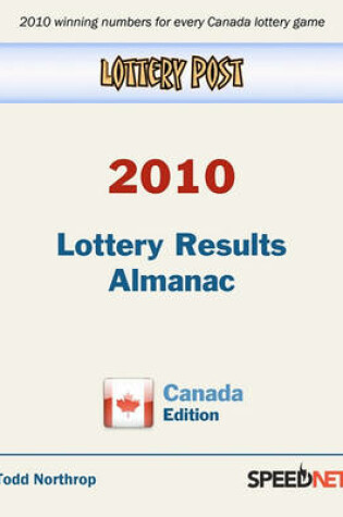 Cover of Lottery Post 2010 Lottery Results Almanac, Canada Edition