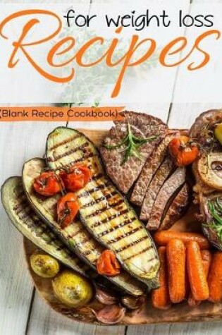 Cover of Recipes For Weight Loss