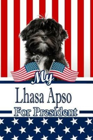 Cover of My Lhasa Apso for President