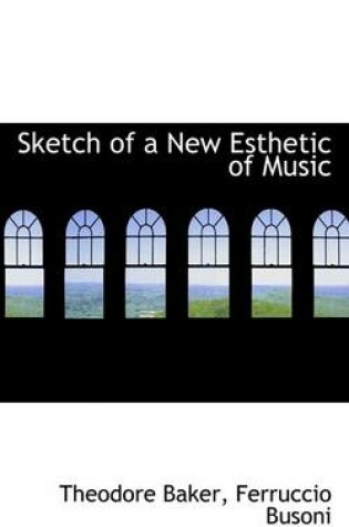 Cover of Sketch of a New Esthetic of Music