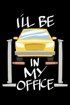 Book cover for I'll Be in my Office