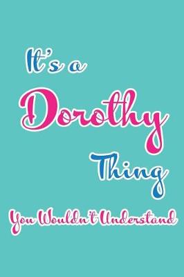 Book cover for It's a Dorothy Thing You Wouldn't Understand