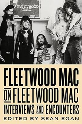 Book cover for Fleetwood Mac on Fleetwood Mac: Interviews and Encounters