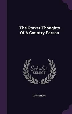 Book cover for The Graver Thoughts of a Country Parson