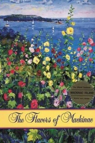 Cover of The Flavors of Mackinac