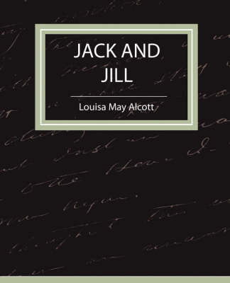 Book cover for Jack and Jill - Louisa May Alcott