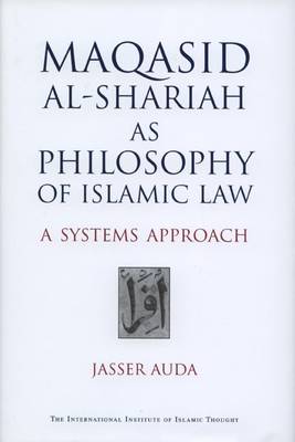 Book cover for Maqasid Al-Shariah as Philosophy of Islamic Law