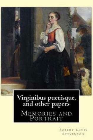 Cover of Virginibus puerisque, and other papers By